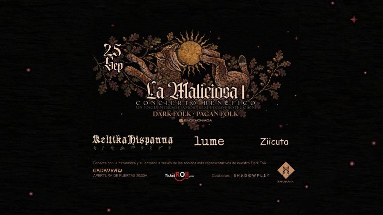 La Maliciosa I / concierto benéfico : Keltika Hispanna – Lume – Ziicuta (Dark Folk )