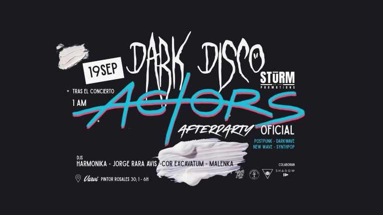 DARK DISCO – ACTORS OFFICIAL AFTER PARTY. SALA VARVI – 01:00 H