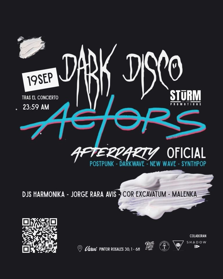 DARK DISCO – Actors Official Afterparty de STURM PROMOTIONS; sala VARVI 23:59H